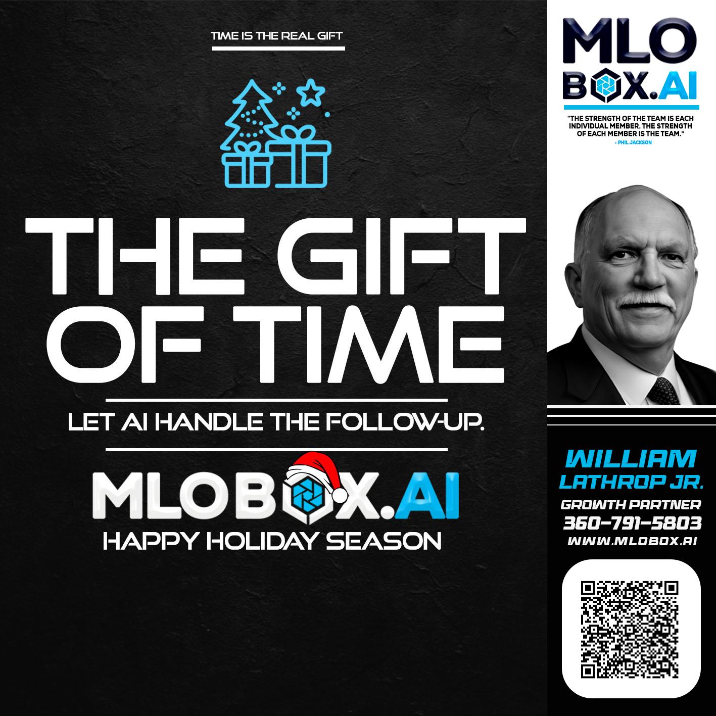 THE GIFT OF TIME - Bill Lathrop -Senior Loan Advisor