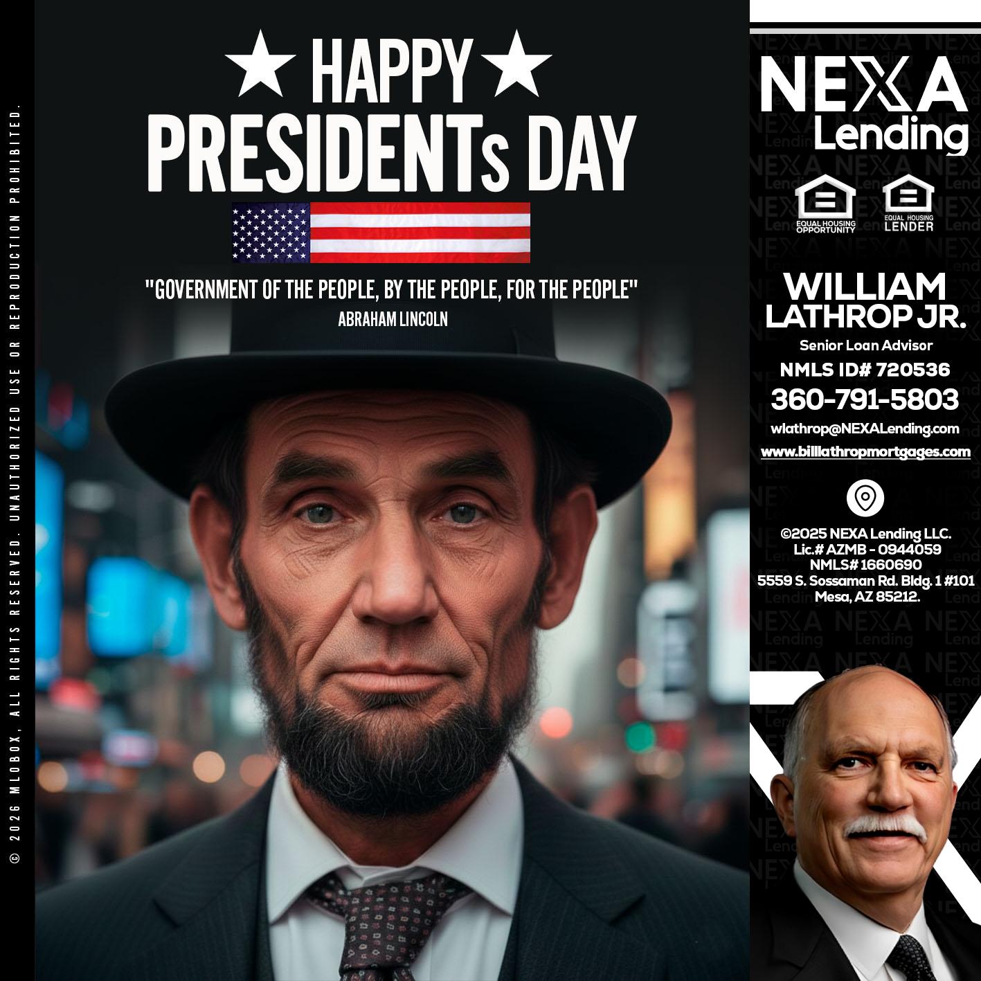 PRESIDENTS DAY - Bill Lathrop -Senior Loan Advisor