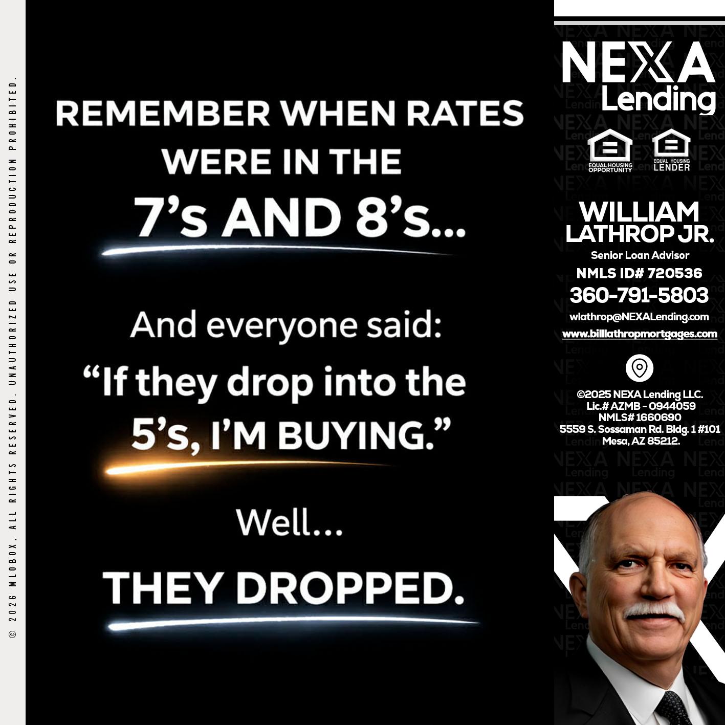 REMEMBER WHEN - Bill Lathrop -Senior Loan Advisor