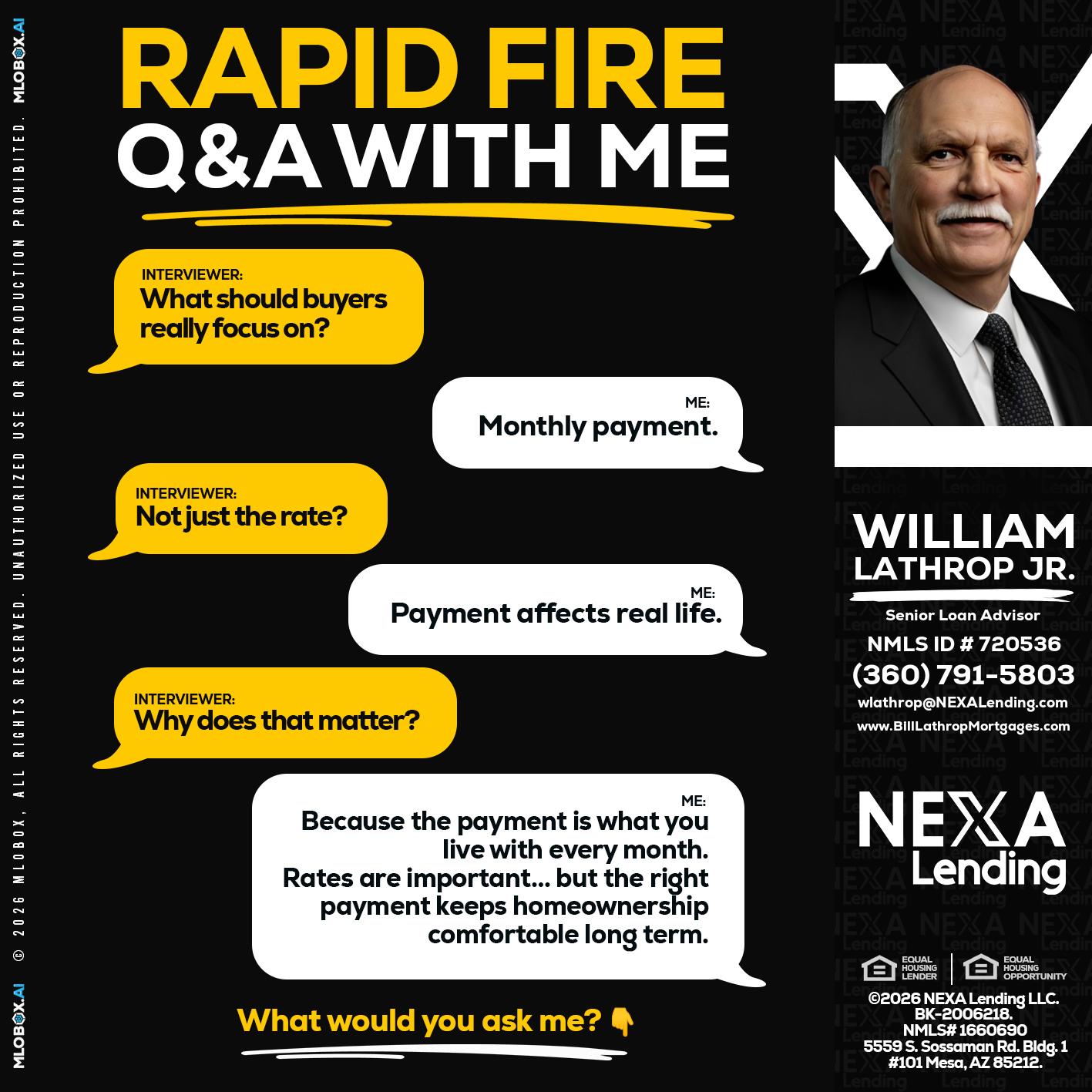 RAPID FIRE Q&A - Bill Lathrop -Senior Loan Advisor
