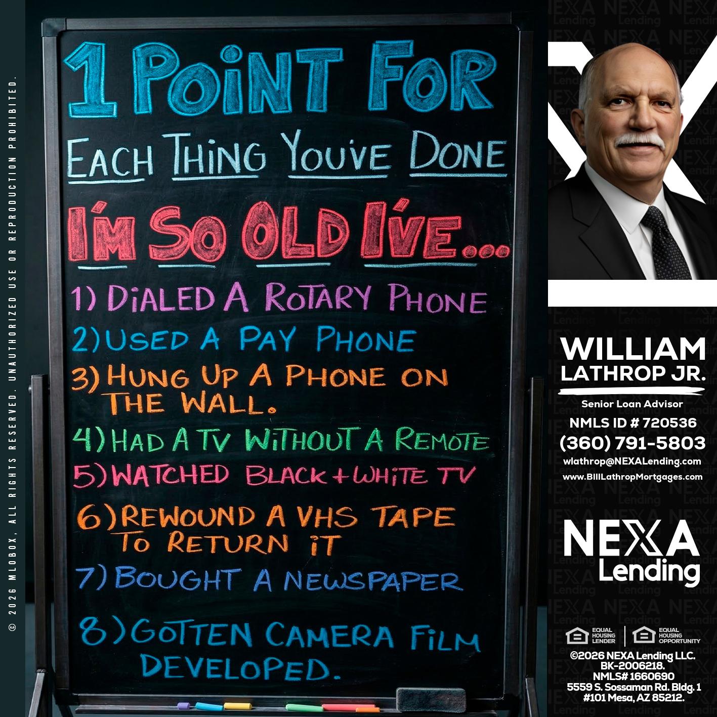 1 point for - Bill Lathrop -Senior Loan Advisor