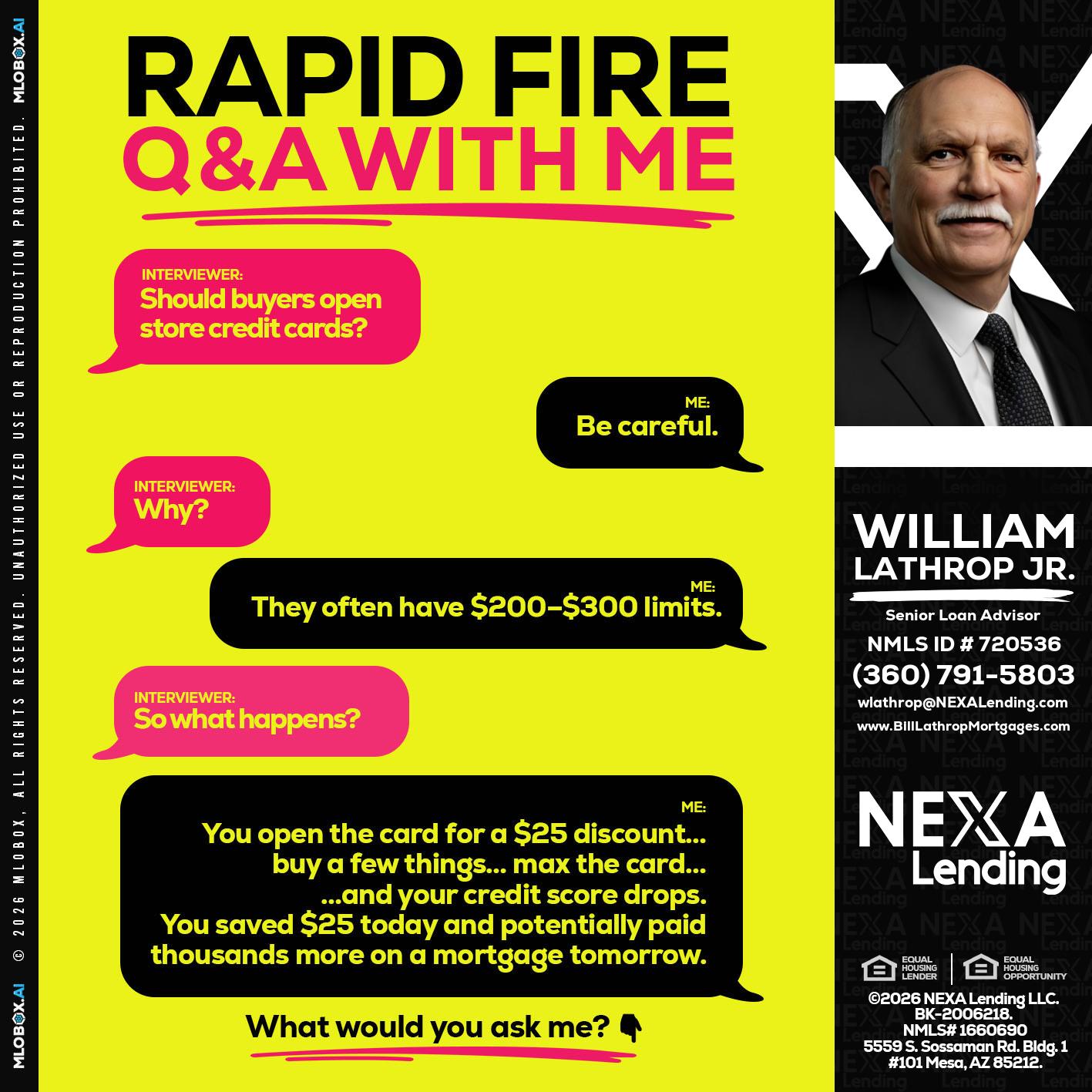 RAPID FIRE Q&A - Bill Lathrop -Senior Loan Advisor