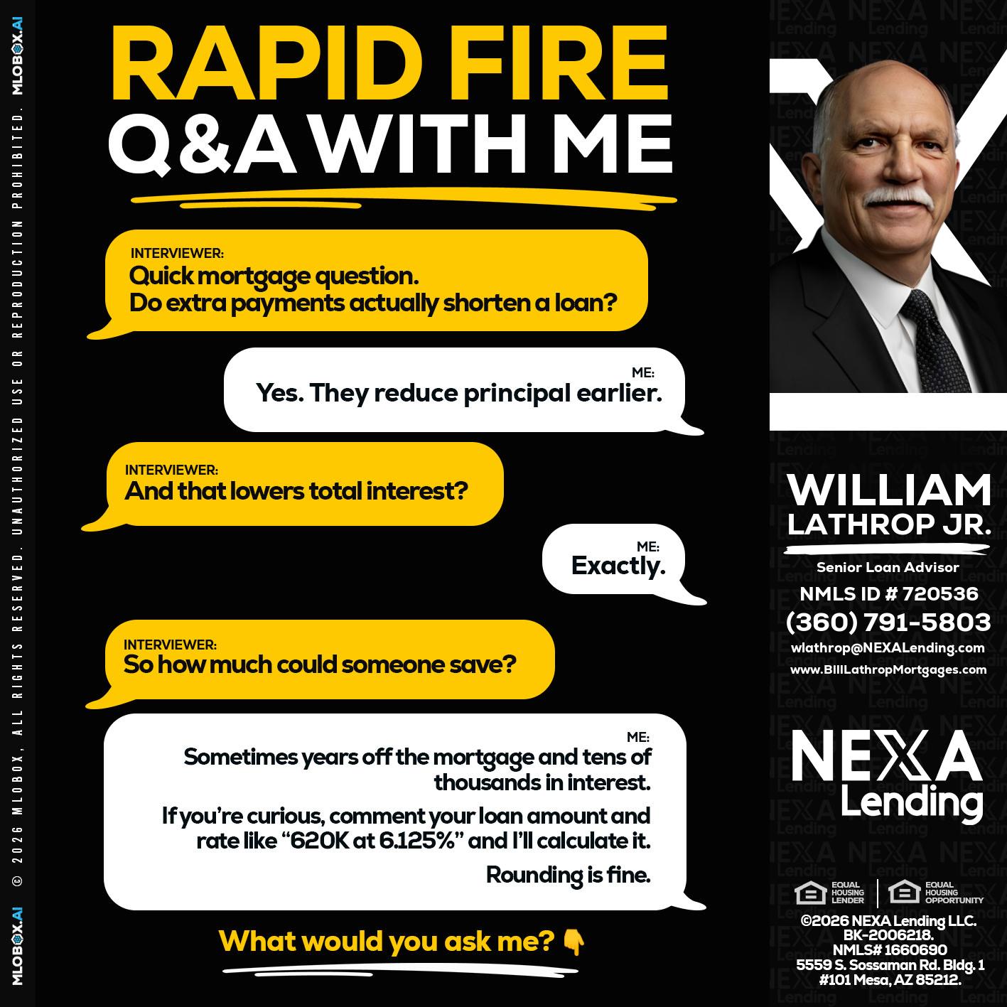 RAPID FIRE QA - Bill Lathrop -Senior Loan Advisor