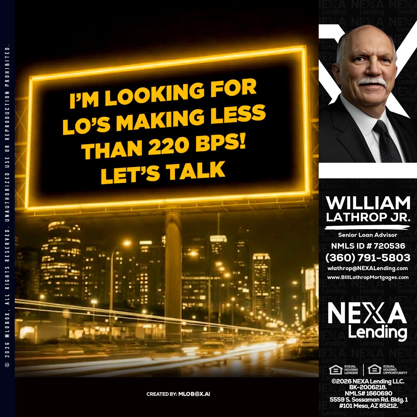 Looking for MLOs - Bill Lathrop -Senior Loan Advisor
