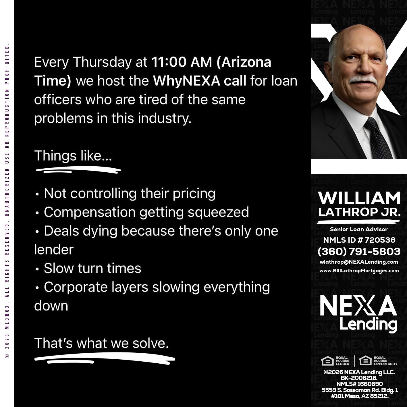 WHY NEXA - Bill Lathrop -Senior Loan Advisor