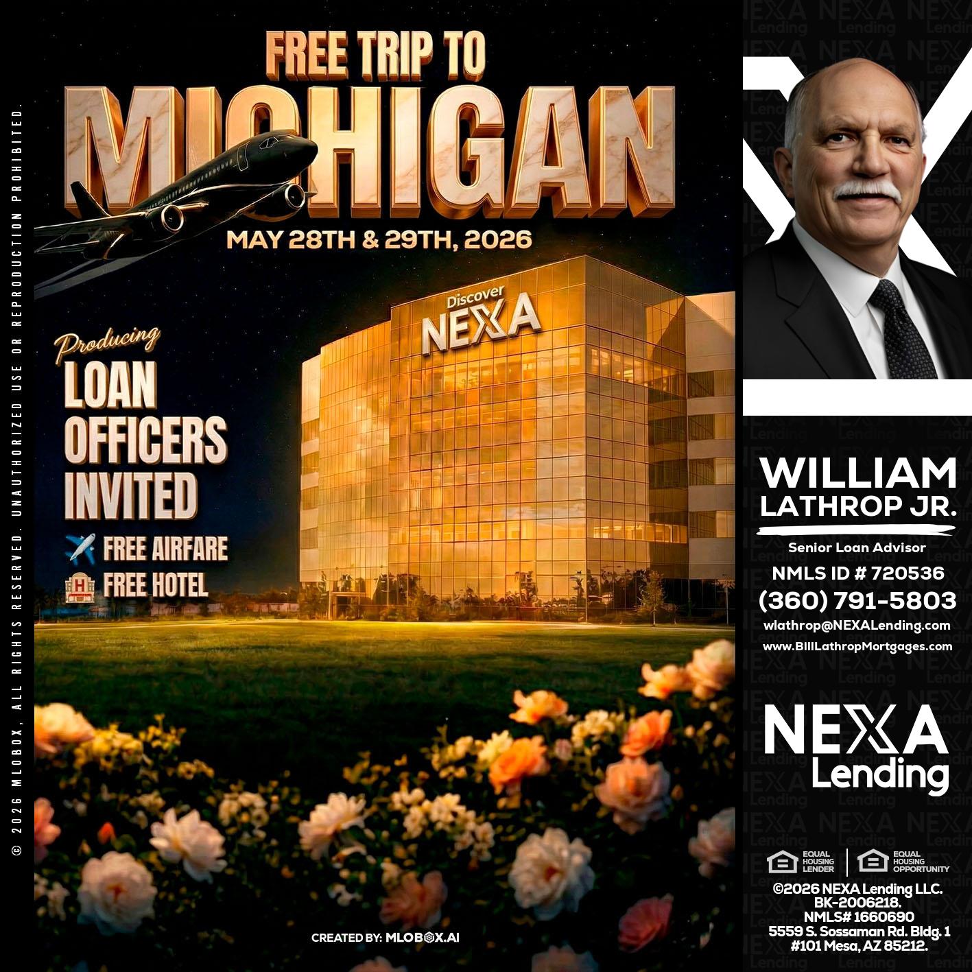FREE TRIP TO MICHIGAN - Bill Lathrop -Senior Loan Advisor