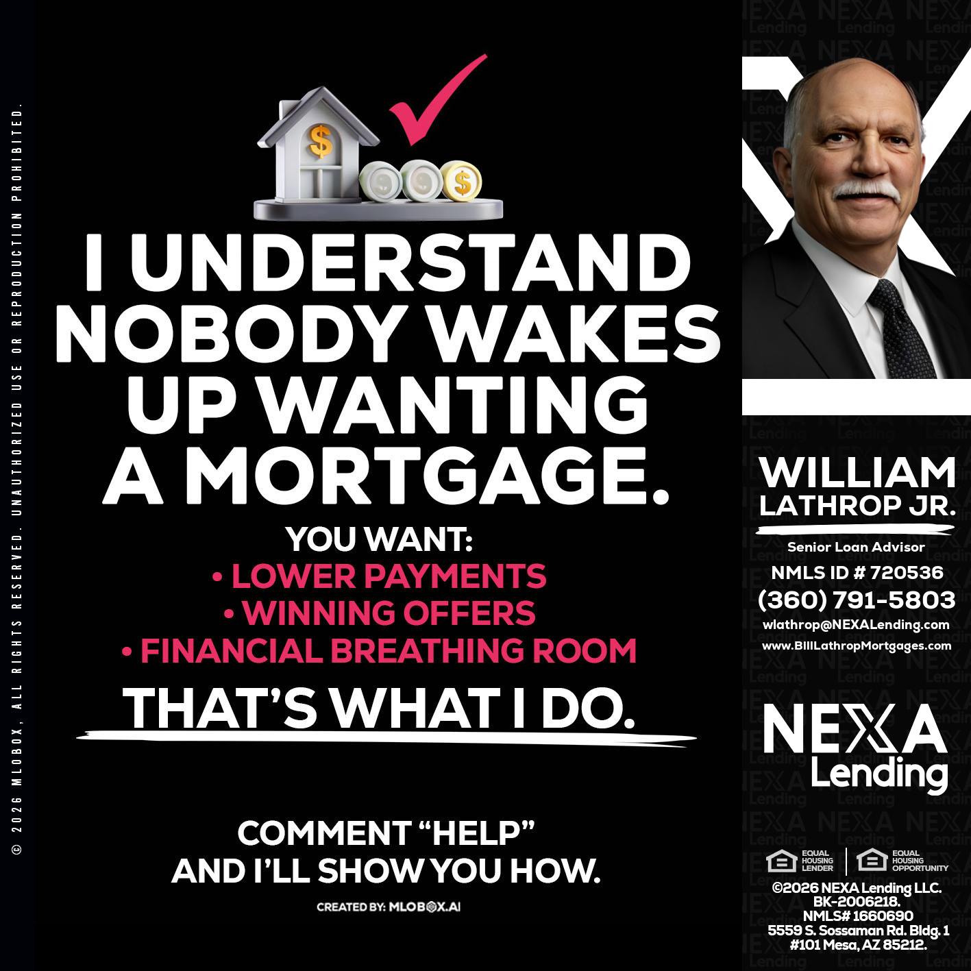 I UNDERSTAND - Bill Lathrop -Senior Loan Advisor