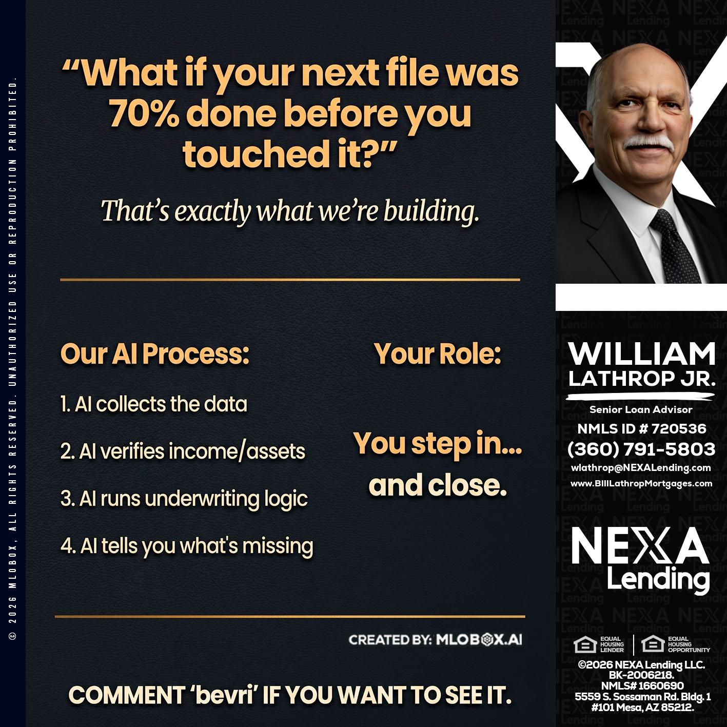 WHAT IF YOUR - Bill Lathrop -Senior Loan Advisor