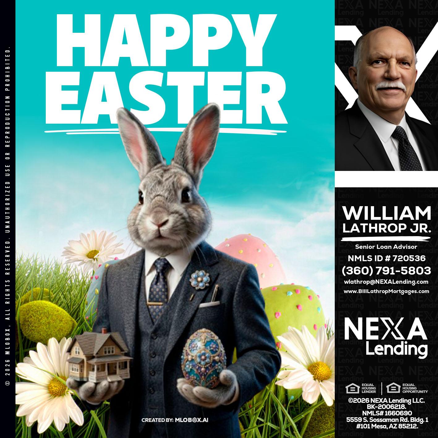HAPPY EASTER - Bill Lathrop -Senior Loan Advisor