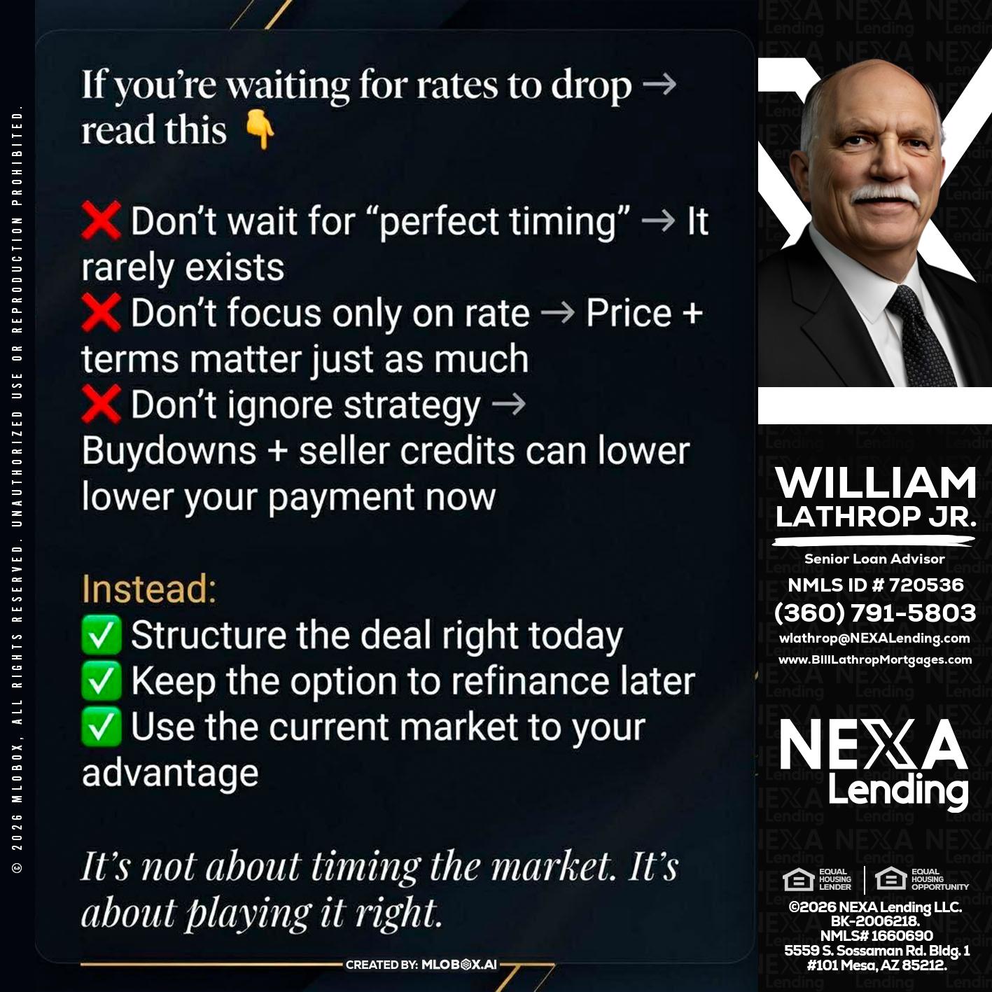 IF YOU ARE - Bill Lathrop -Senior Loan Advisor