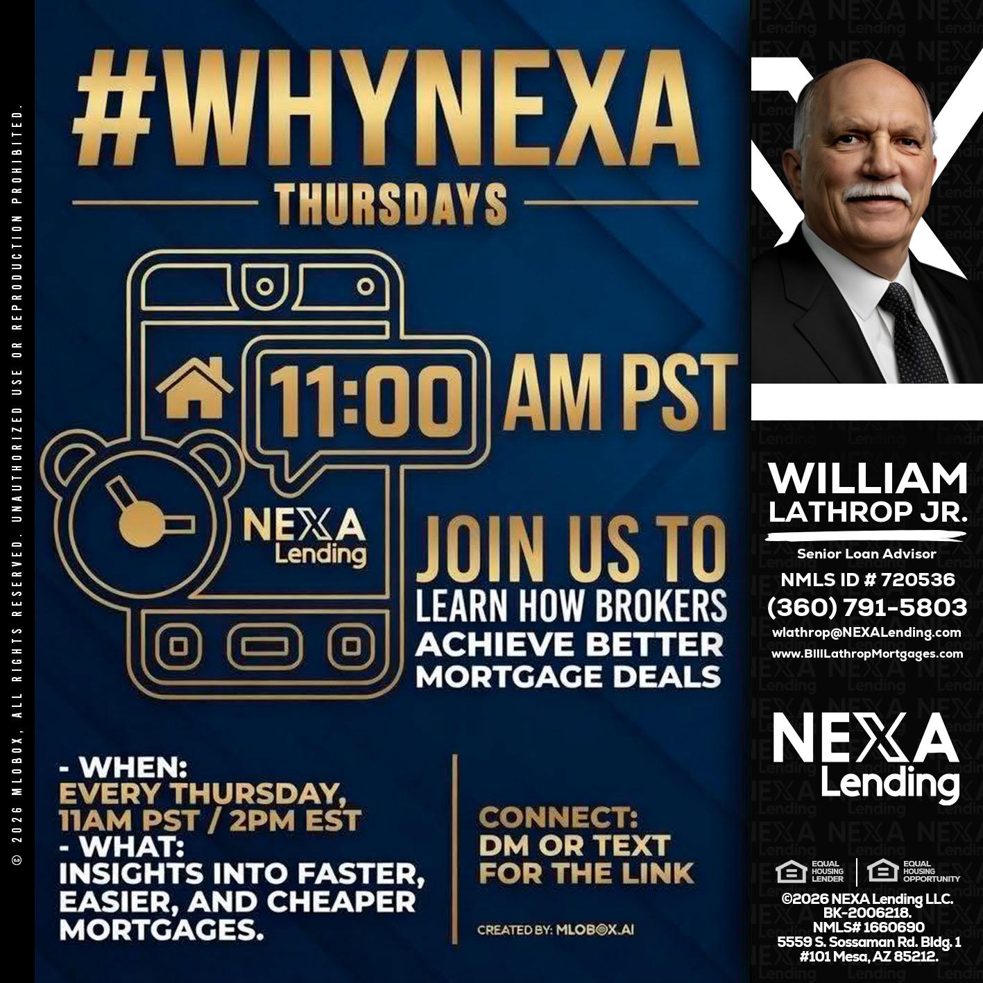 WHY NEXA THURDAYS - Bill Lathrop -Senior Loan Advisor