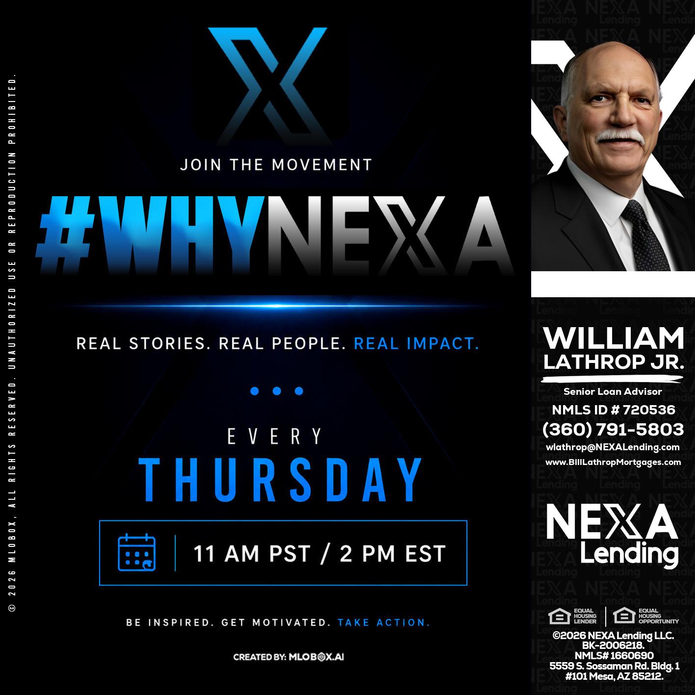 why NEXA - Bill Lathrop -Senior Loan Advisor