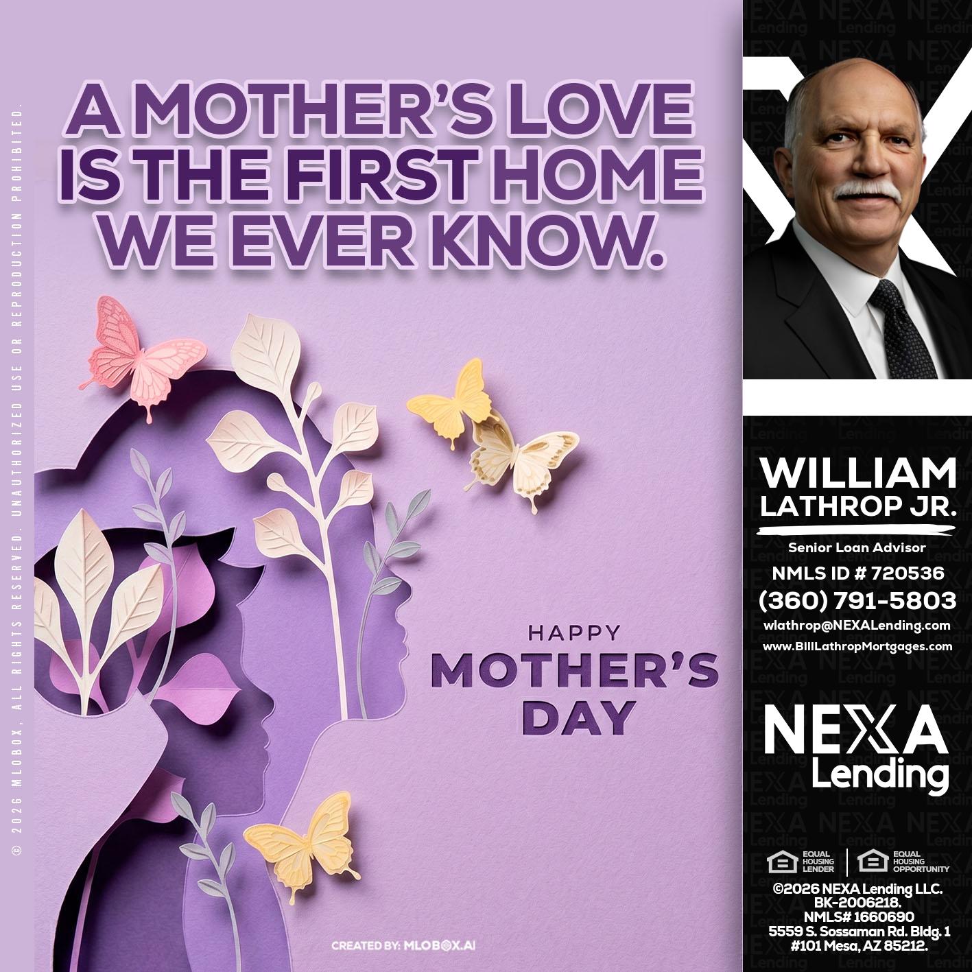 MOTHERS DAY - Bill Lathrop -Senior Loan Advisor