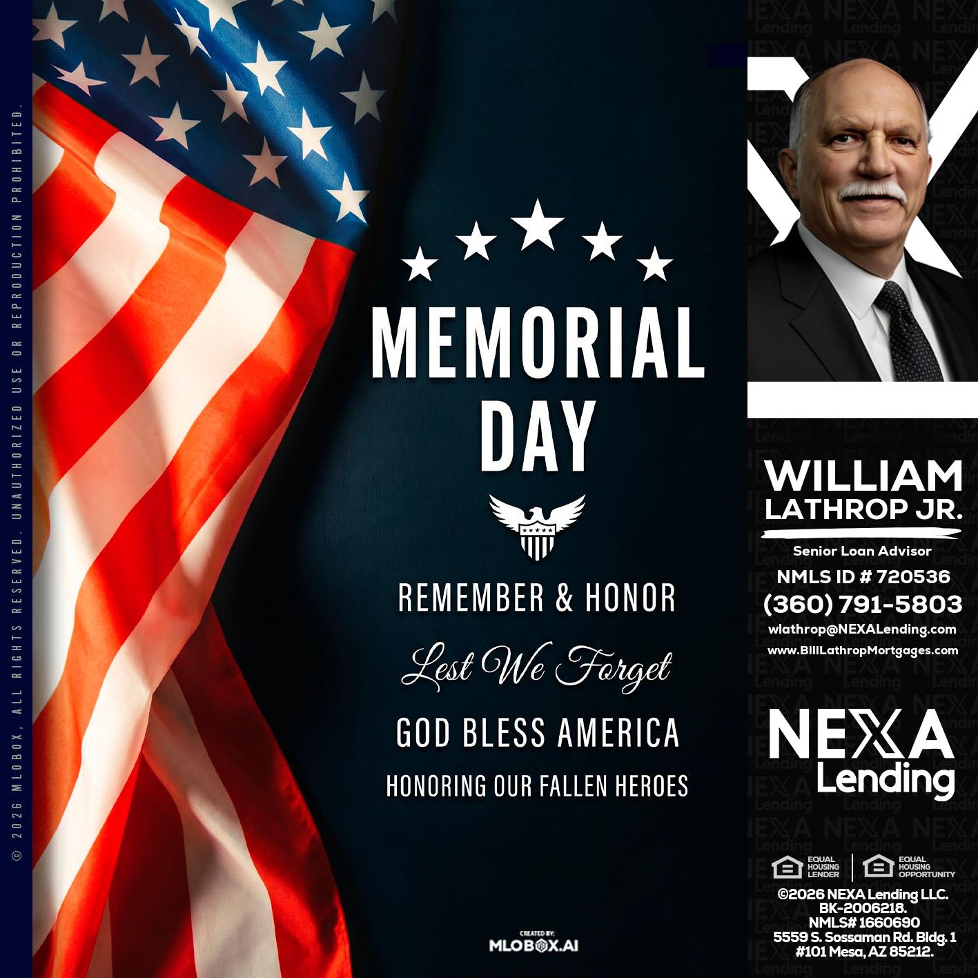 MEMORIAL DAY - Bill Lathrop -Senior Loan Advisor
