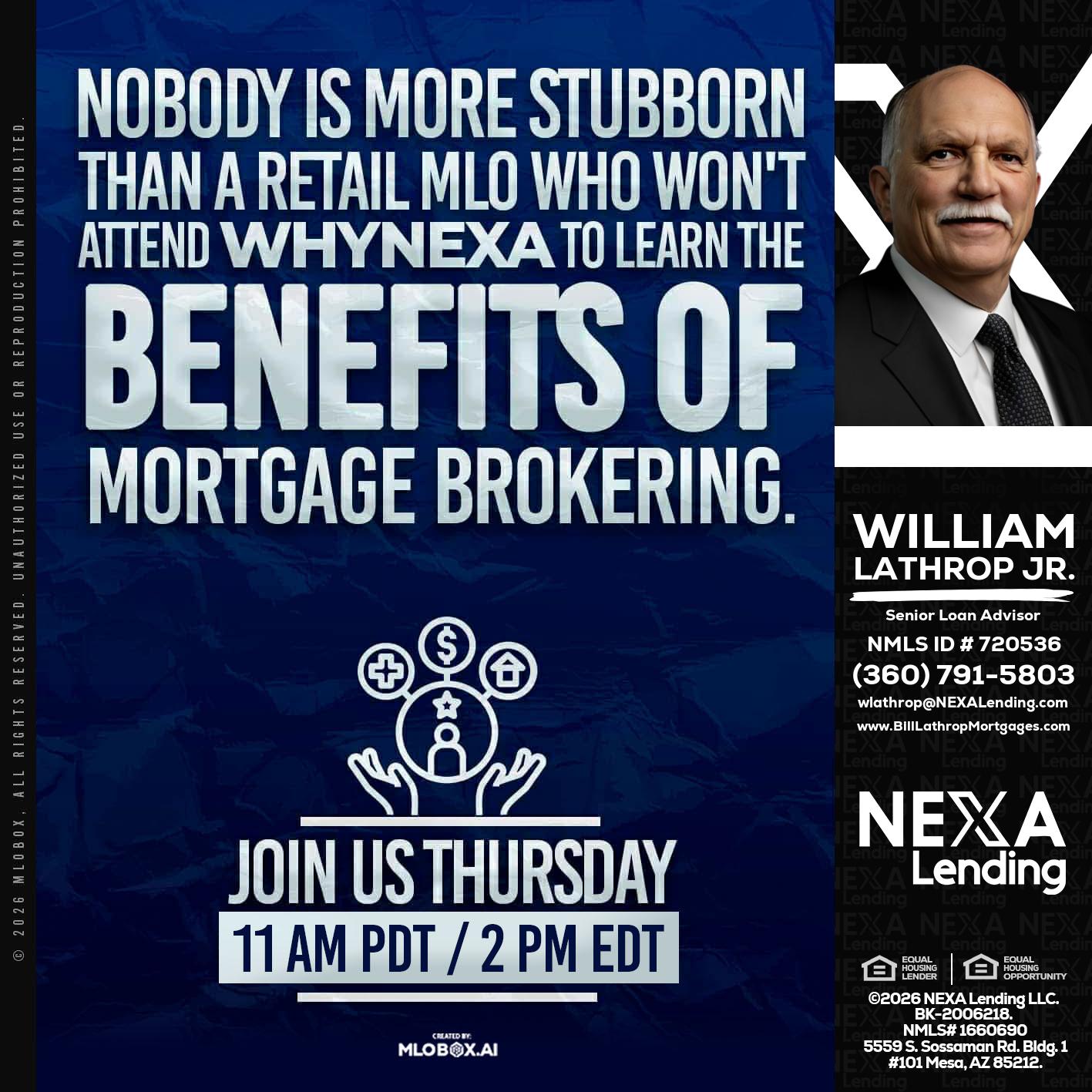 WHY NEXA - Bill Lathrop -Senior Loan Advisor