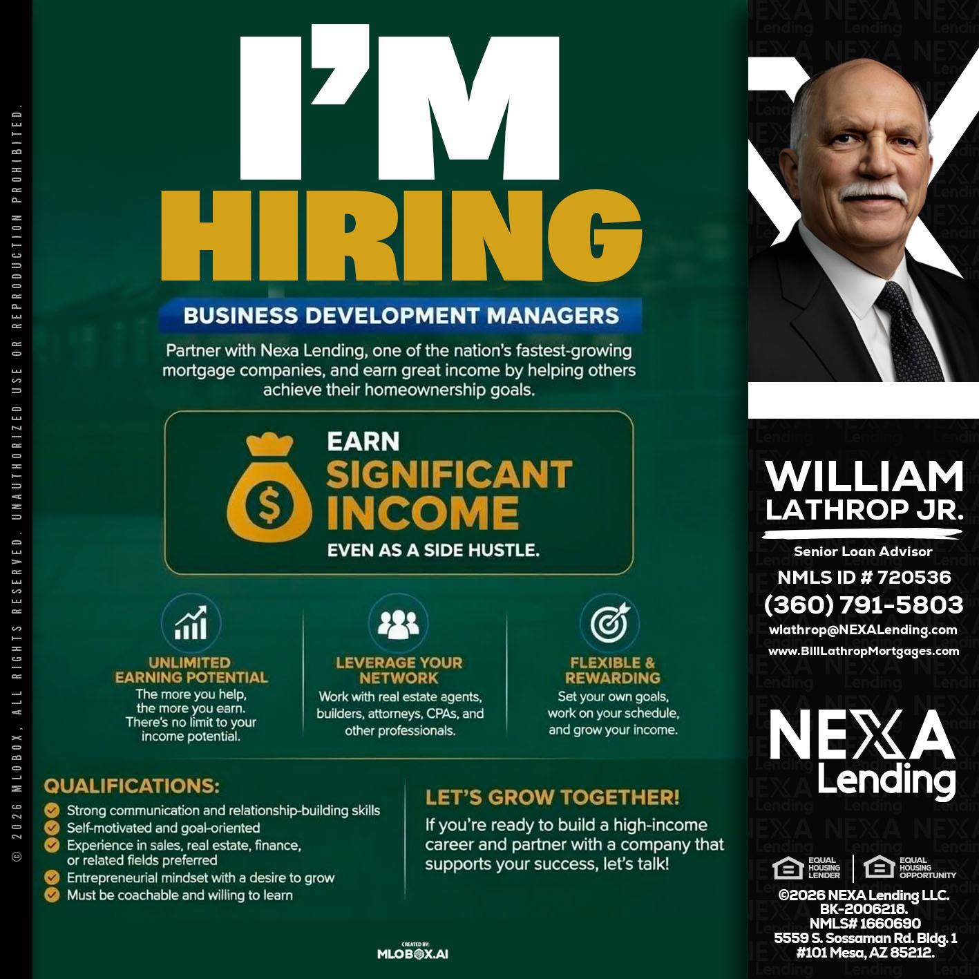 IM HIRING - Bill Lathrop -Senior Loan Advisor