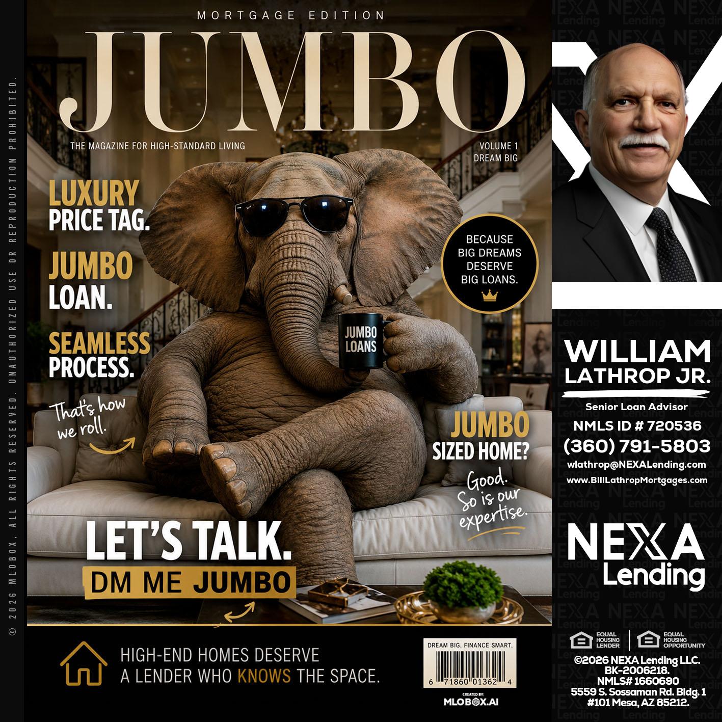 JUMBO LOANS - Bill Lathrop -Senior Loan Advisor