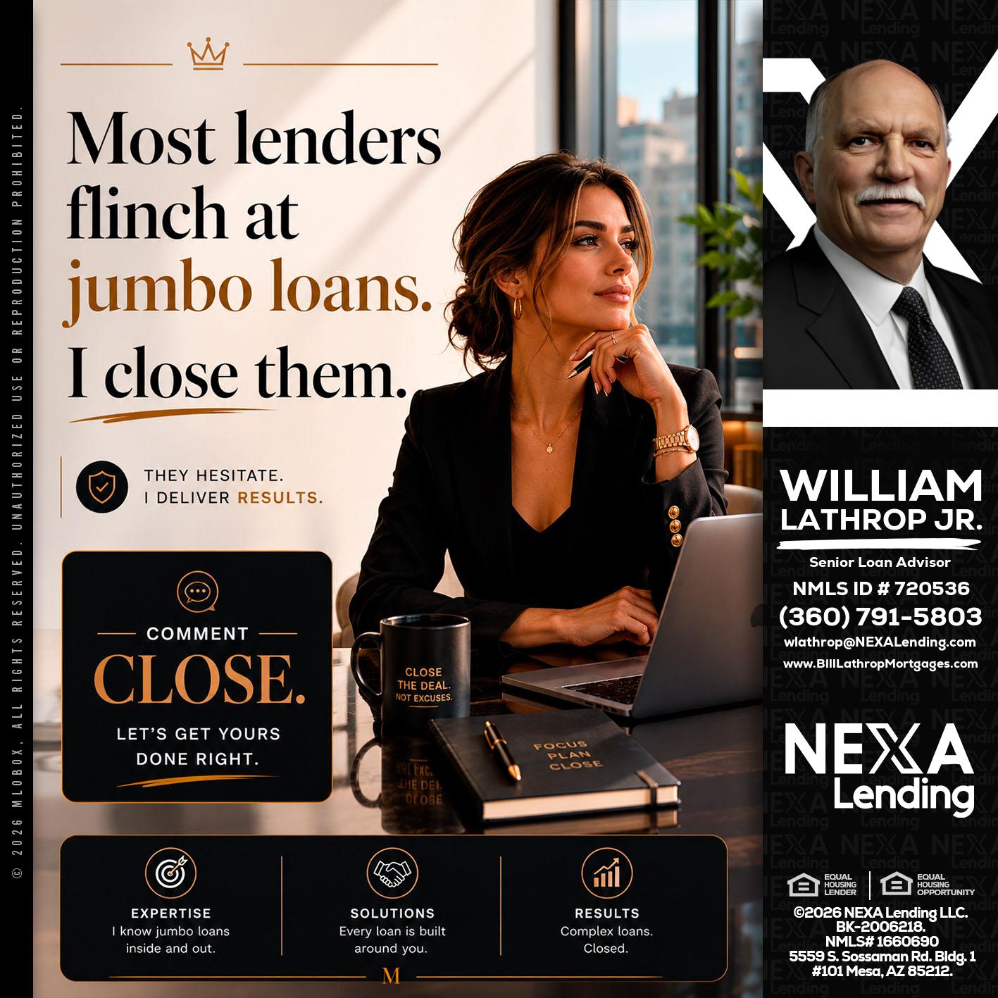 most lenders - Bill Lathrop -Senior Loan Advisor