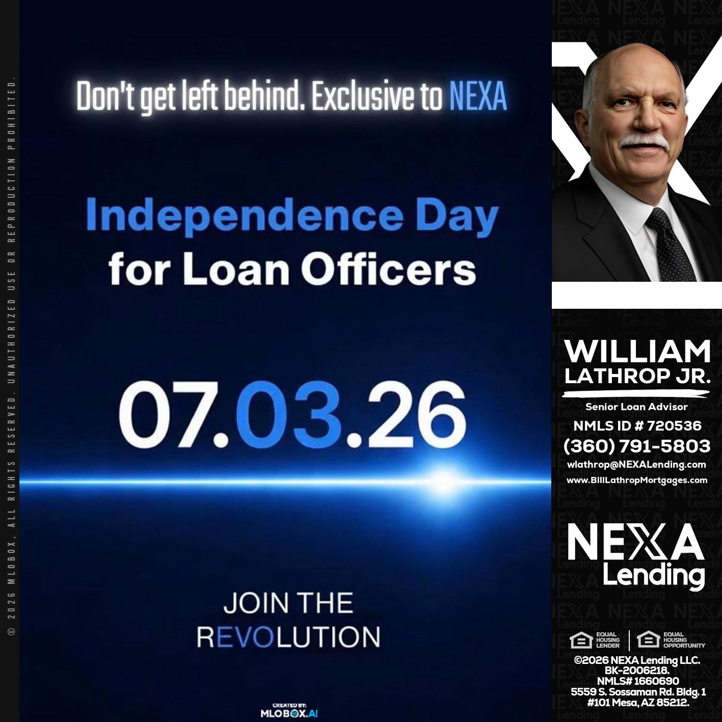INDEPENDENCE DAY - Bill Lathrop -Senior Loan Advisor