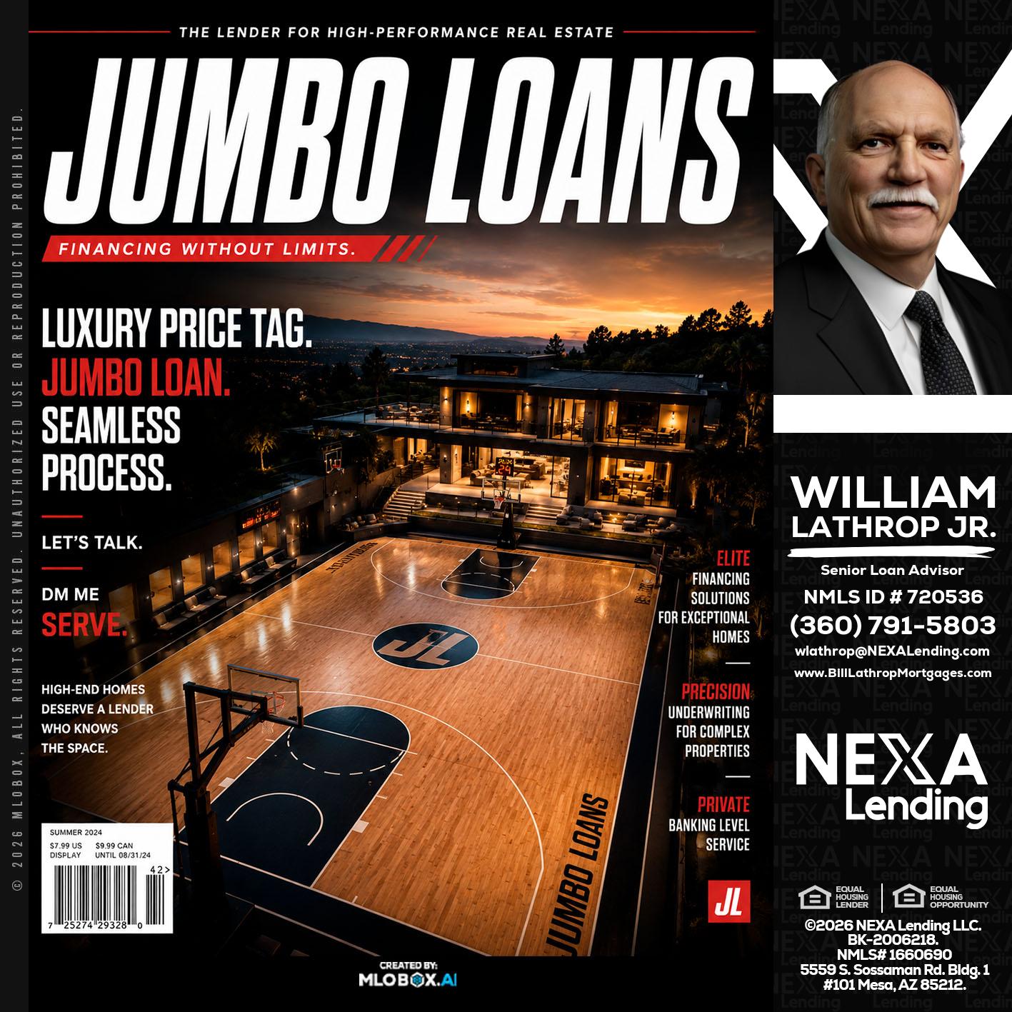 JUMBO LOANS - Bill Lathrop -Senior Loan Advisor