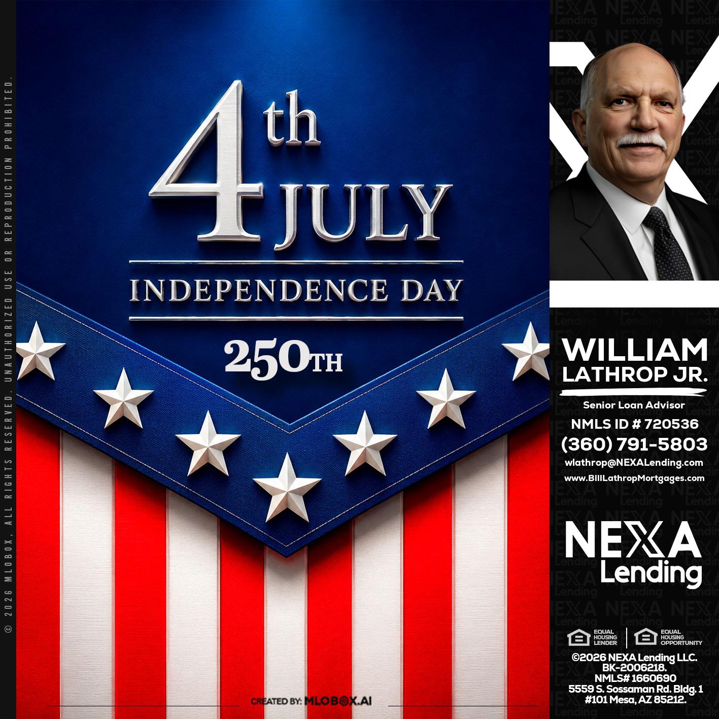 4th of july - Bill Lathrop -Senior Loan Advisor
