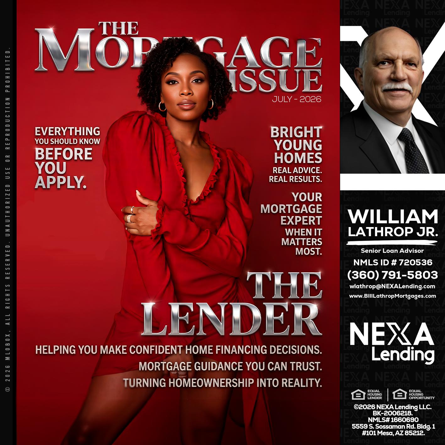 THE MORTGAGE ISSUE JULY - Bill Lathrop -Senior Loan Advisor