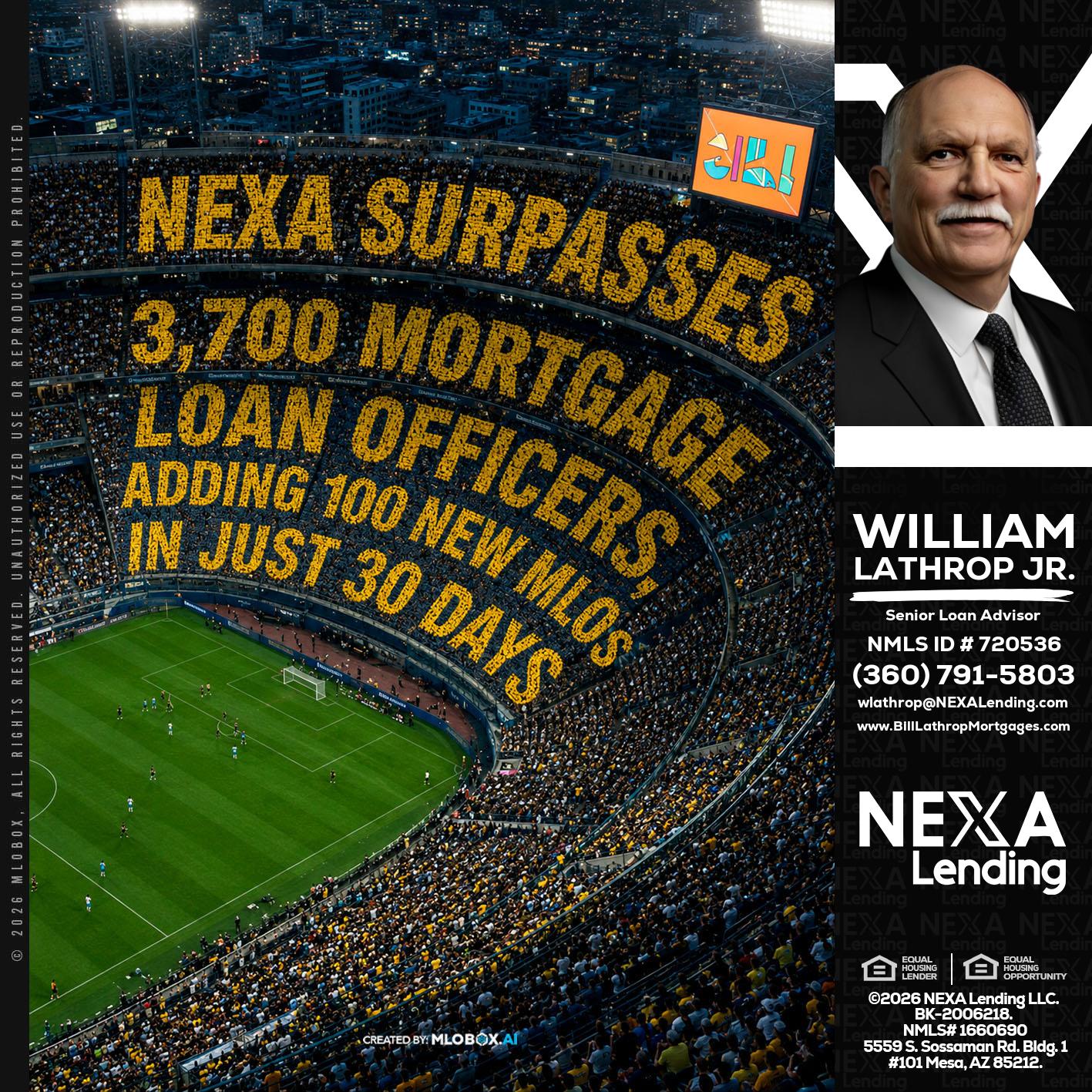 NEXA SURPASSES - Bill Lathrop -Senior Loan Advisor