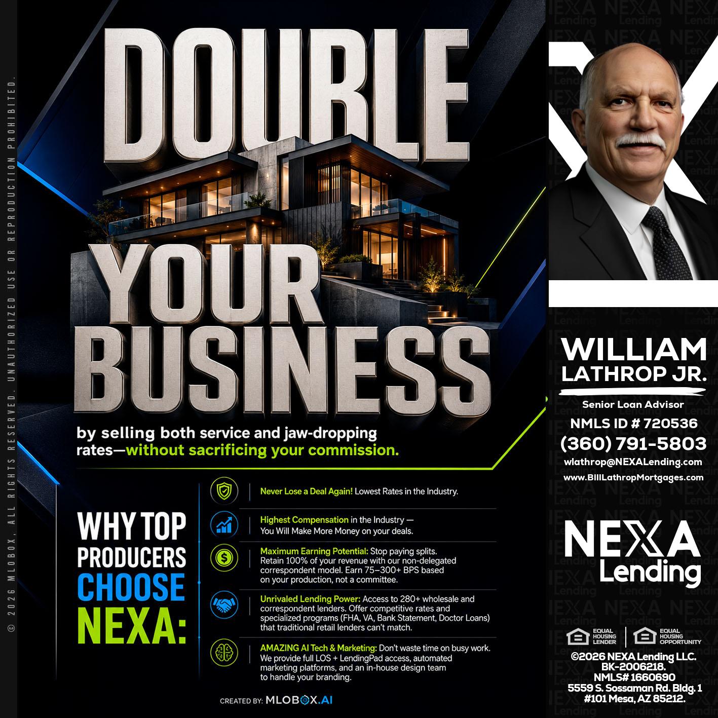 DOUBLE YOUR BUSINESS - Bill Lathrop -Senior Loan Advisor