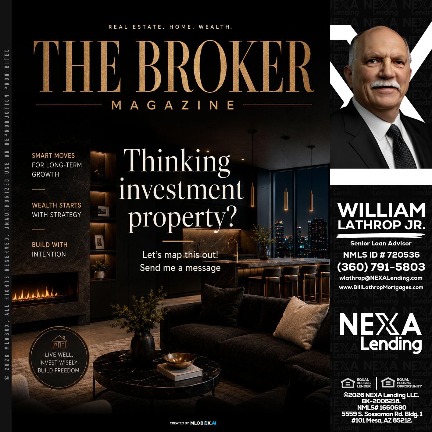 THE BROKER - Bill Lathrop -Senior Loan Advisor