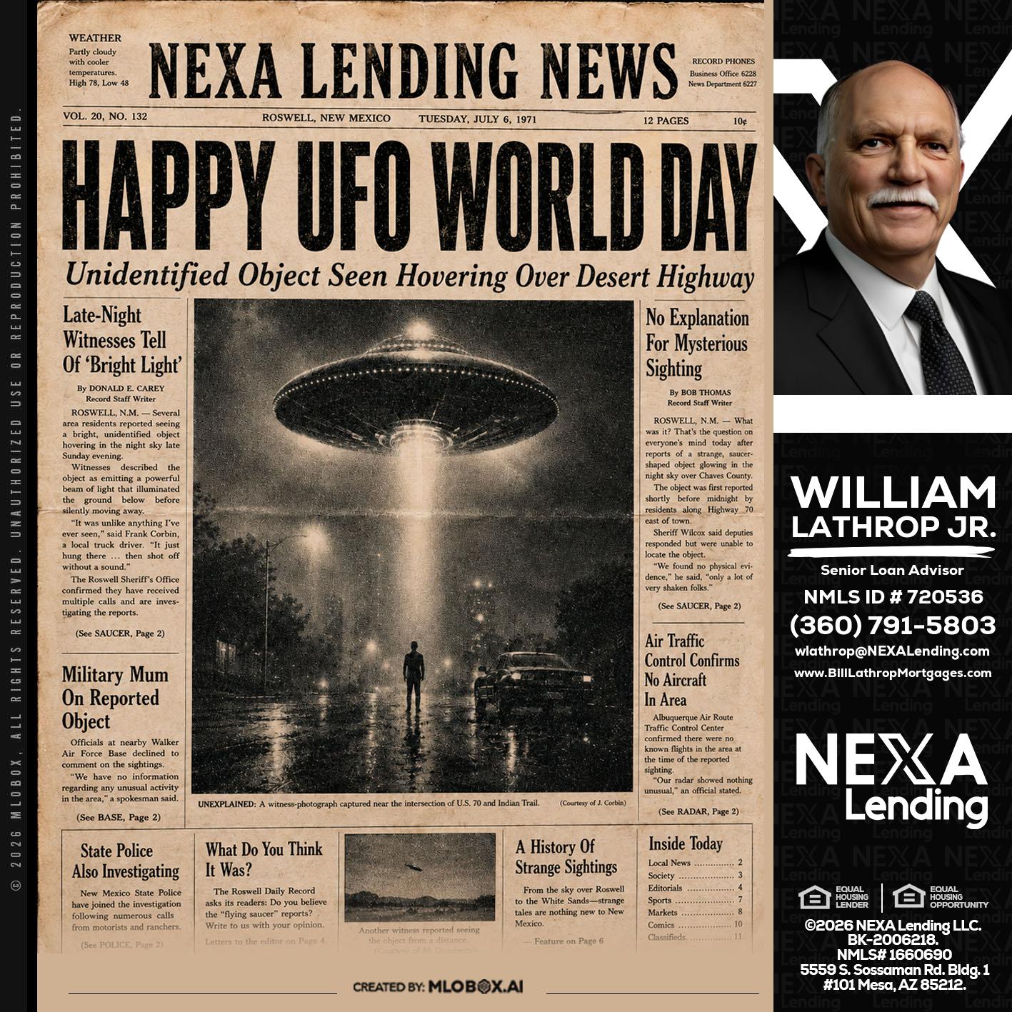 HAPPY UFO WORLD DAY - Bill Lathrop -Senior Loan Advisor