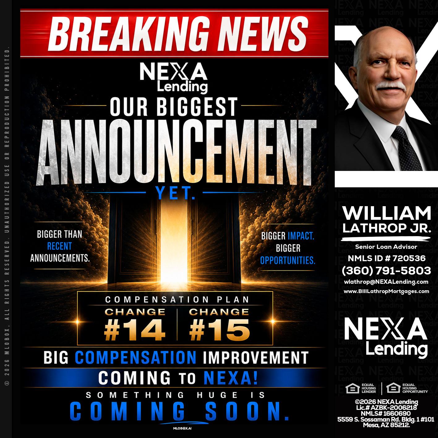 BREAKING NEWS - Bill Lathrop -Senior Loan Advisor