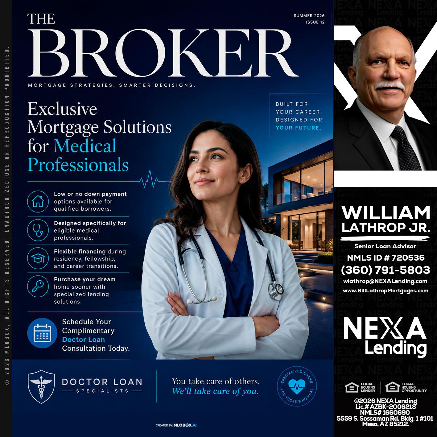 THE BROKER - Bill Lathrop -Senior Loan Advisor