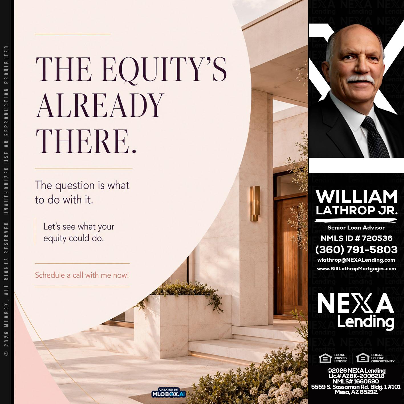 THE EQUITY'S - Bill Lathrop -Senior Loan Advisor