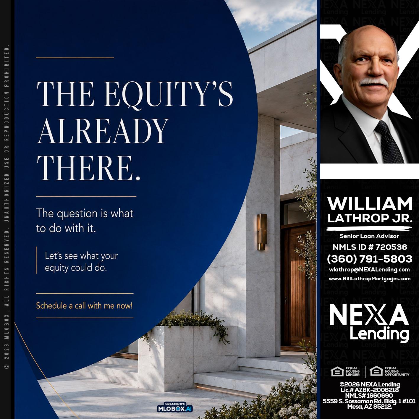 the equity's - Bill Lathrop -Senior Loan Advisor