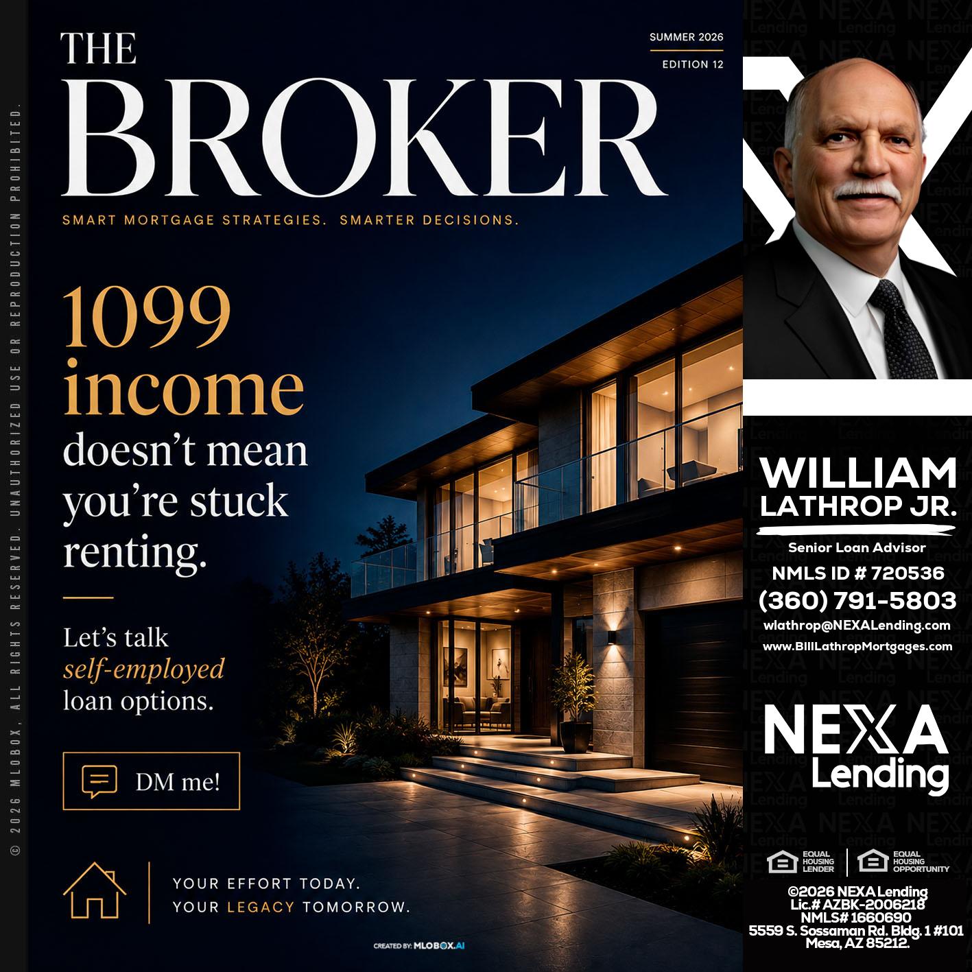 THE BROKER - Bill Lathrop -Senior Loan Advisor