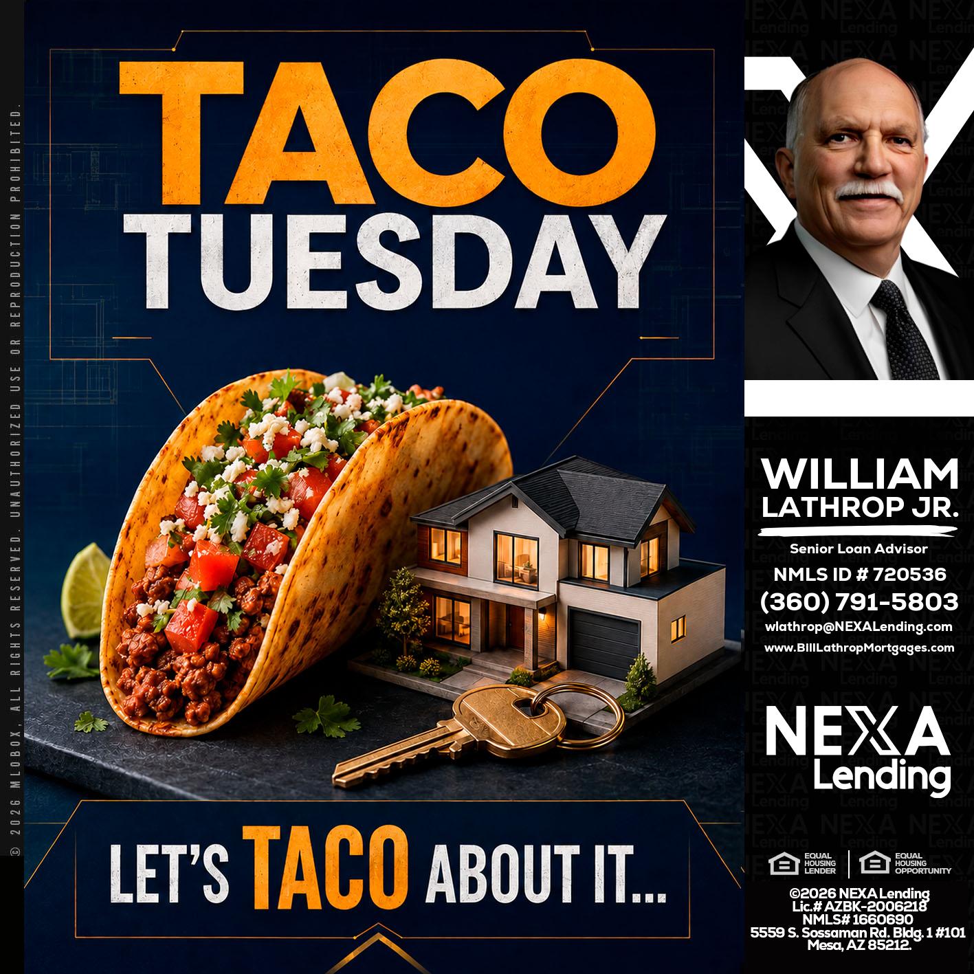 TACO TUESDAY - Bill Lathrop -Senior Loan Advisor