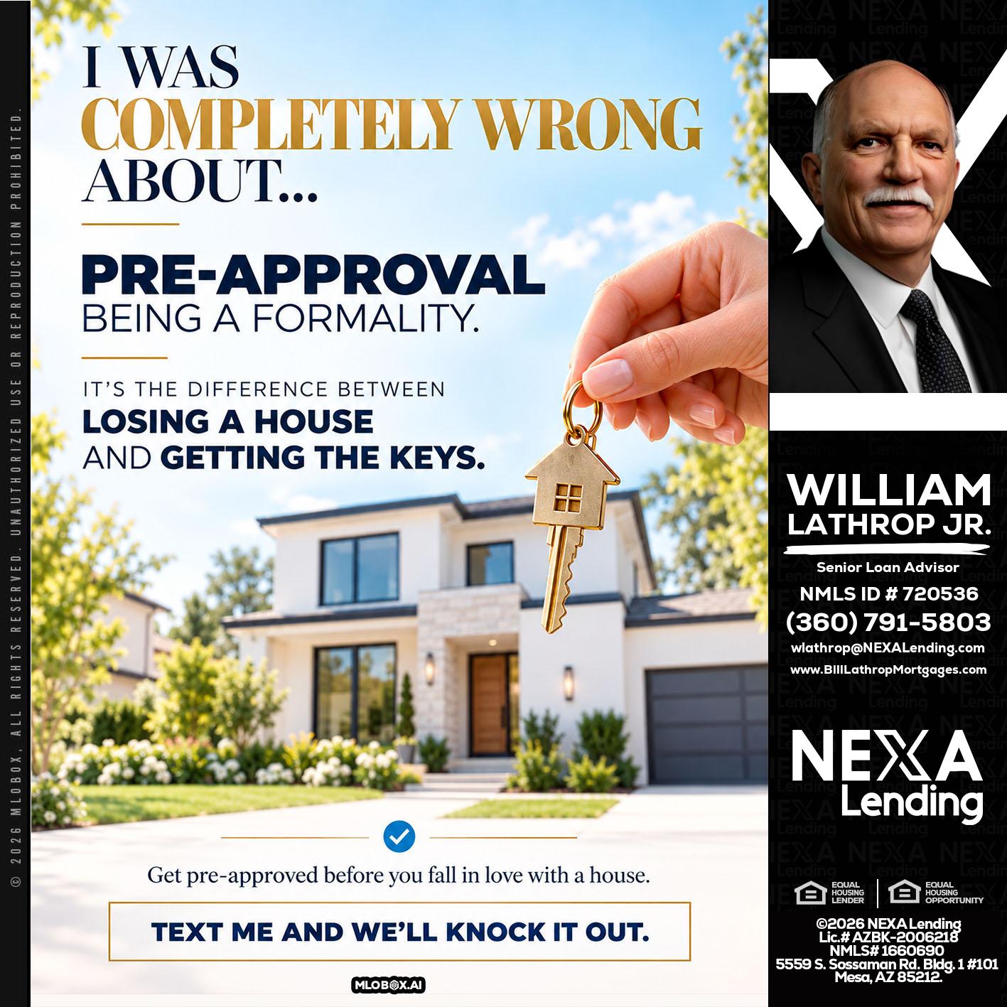 I WAS COMPLETALLY WRONG - Bill Lathrop -Senior Loan Advisor
