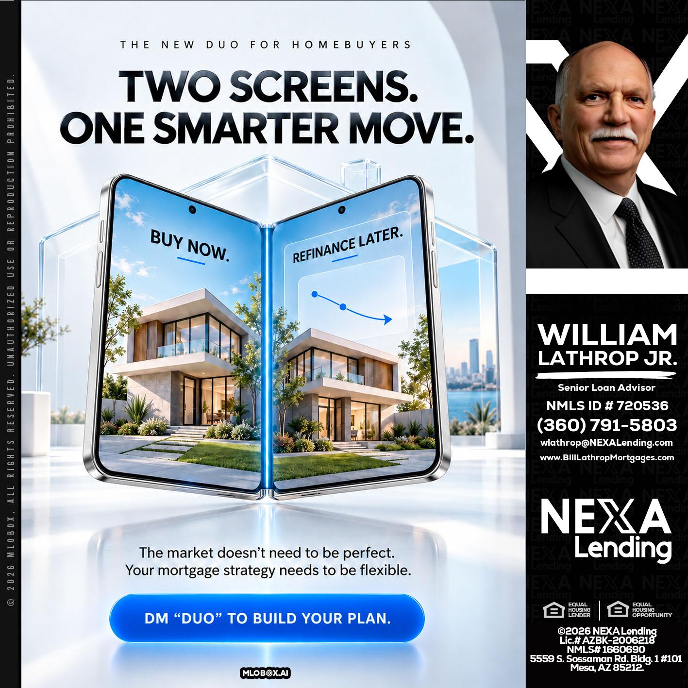 TWO SCREENS - Bill Lathrop -Senior Loan Advisor
