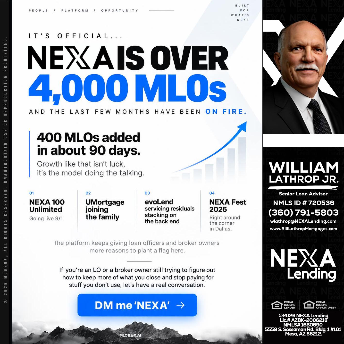 NEXA IS OVER 4000 MLOs - Bill Lathrop -Senior Loan Advisor