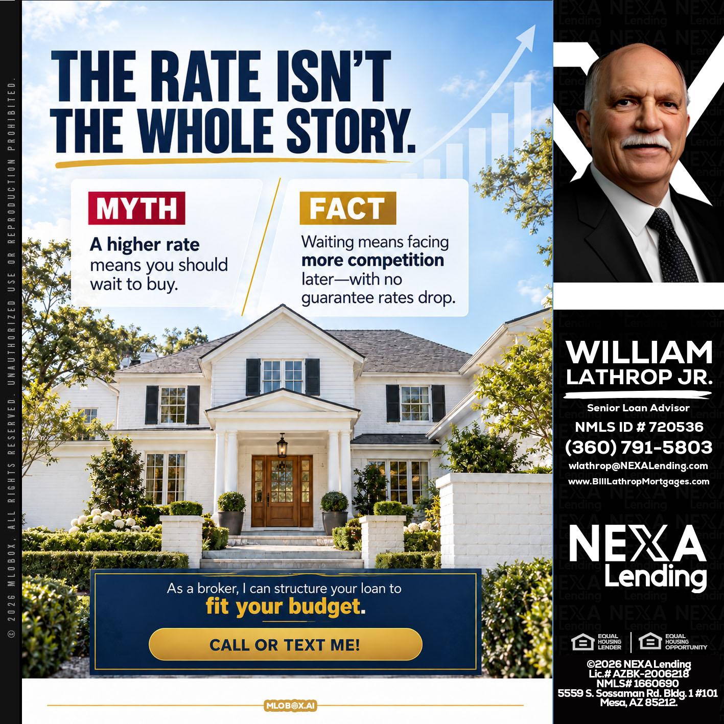 THE RATE ISNT - Bill Lathrop -Senior Loan Advisor