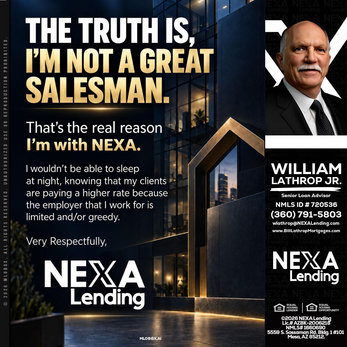 THE TRUTH IS - Bill Lathrop -Senior Loan Advisor