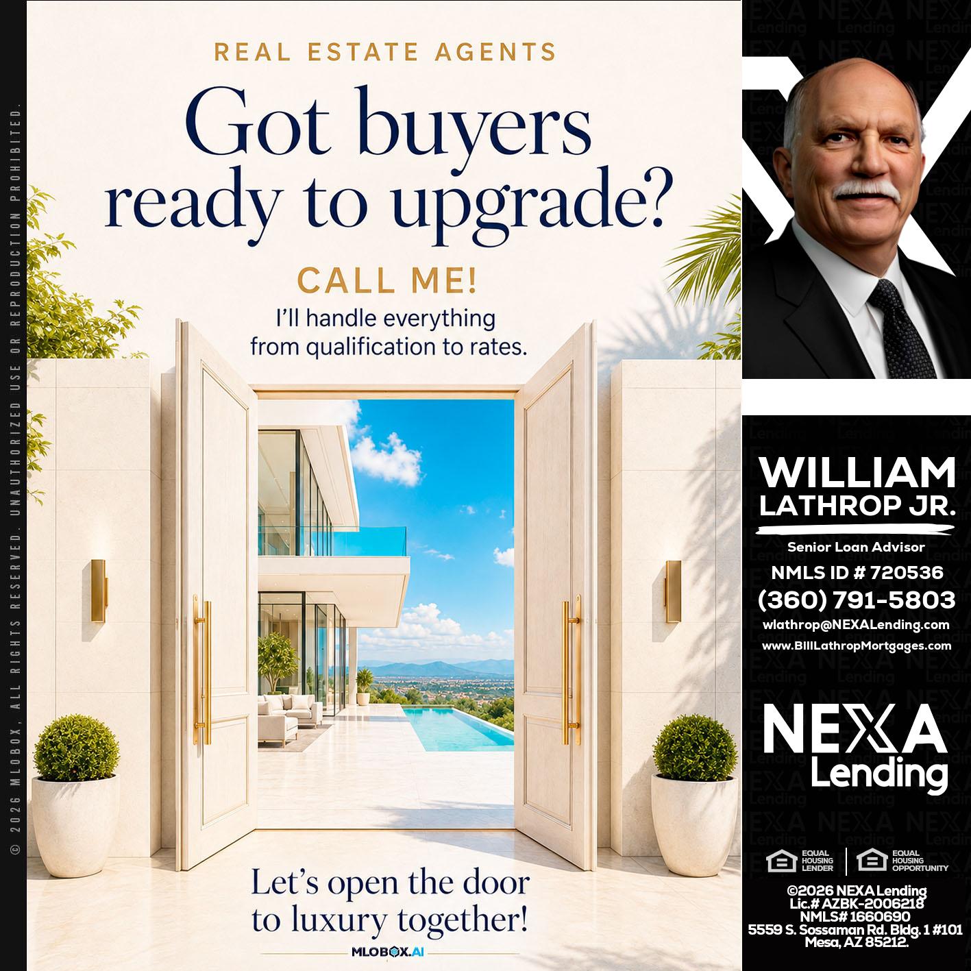got buyers? - Bill Lathrop -Senior Loan Advisor