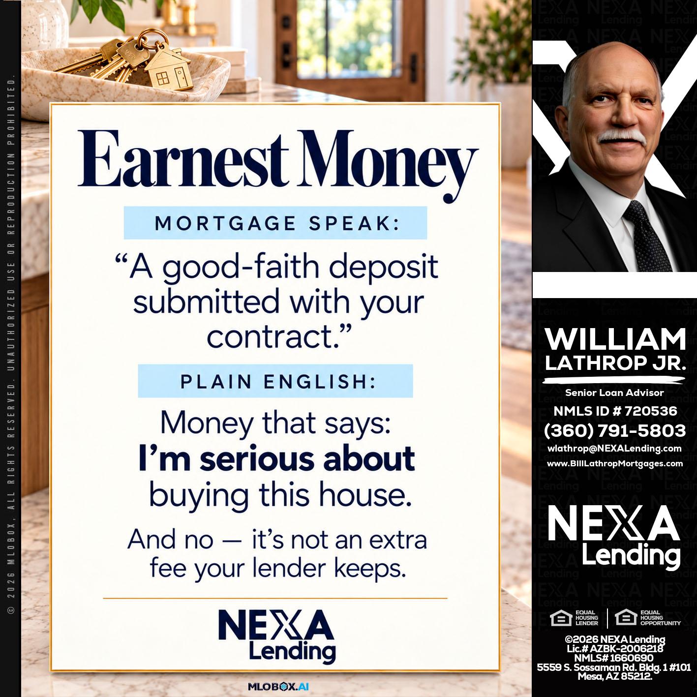 EARNEST MONEY - Bill Lathrop -Senior Loan Advisor