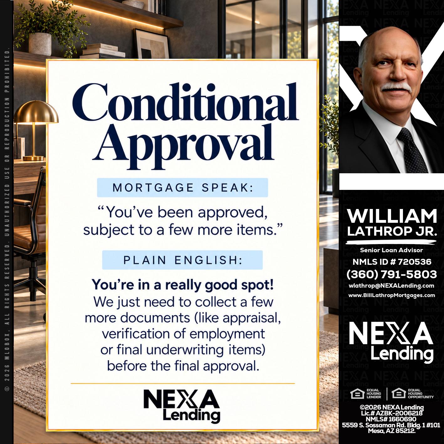 CONDITIONAL APROVAL - Bill Lathrop -Senior Loan Advisor