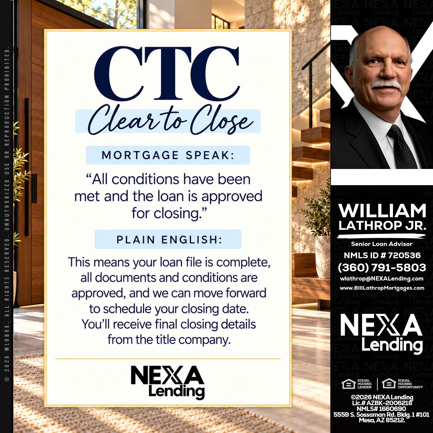 CLEAR TO CLOSE - Bill Lathrop -Senior Loan Advisor